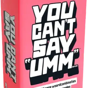 You Can't Say Umm